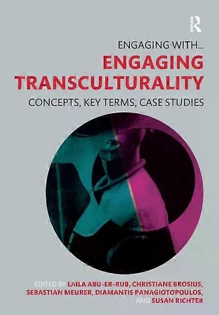 Engaging Transculturality Concepts Key Terms Case Studies - Taylor & Francis Ltd