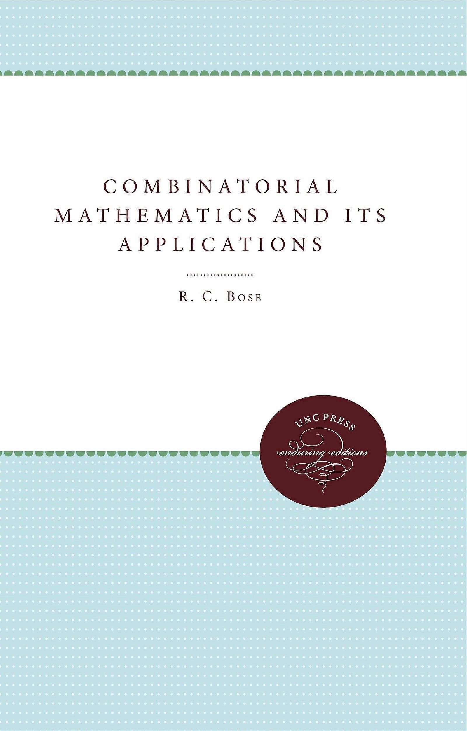 Combinatorial mathematics and its applications