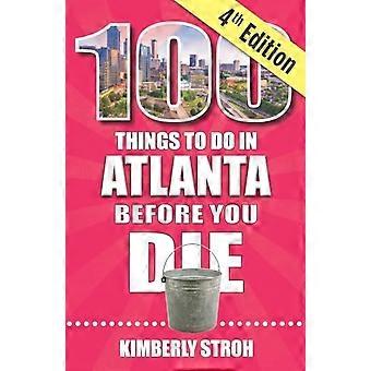 100 ting å gjøre i Atlanta før du dør, 4. utgave