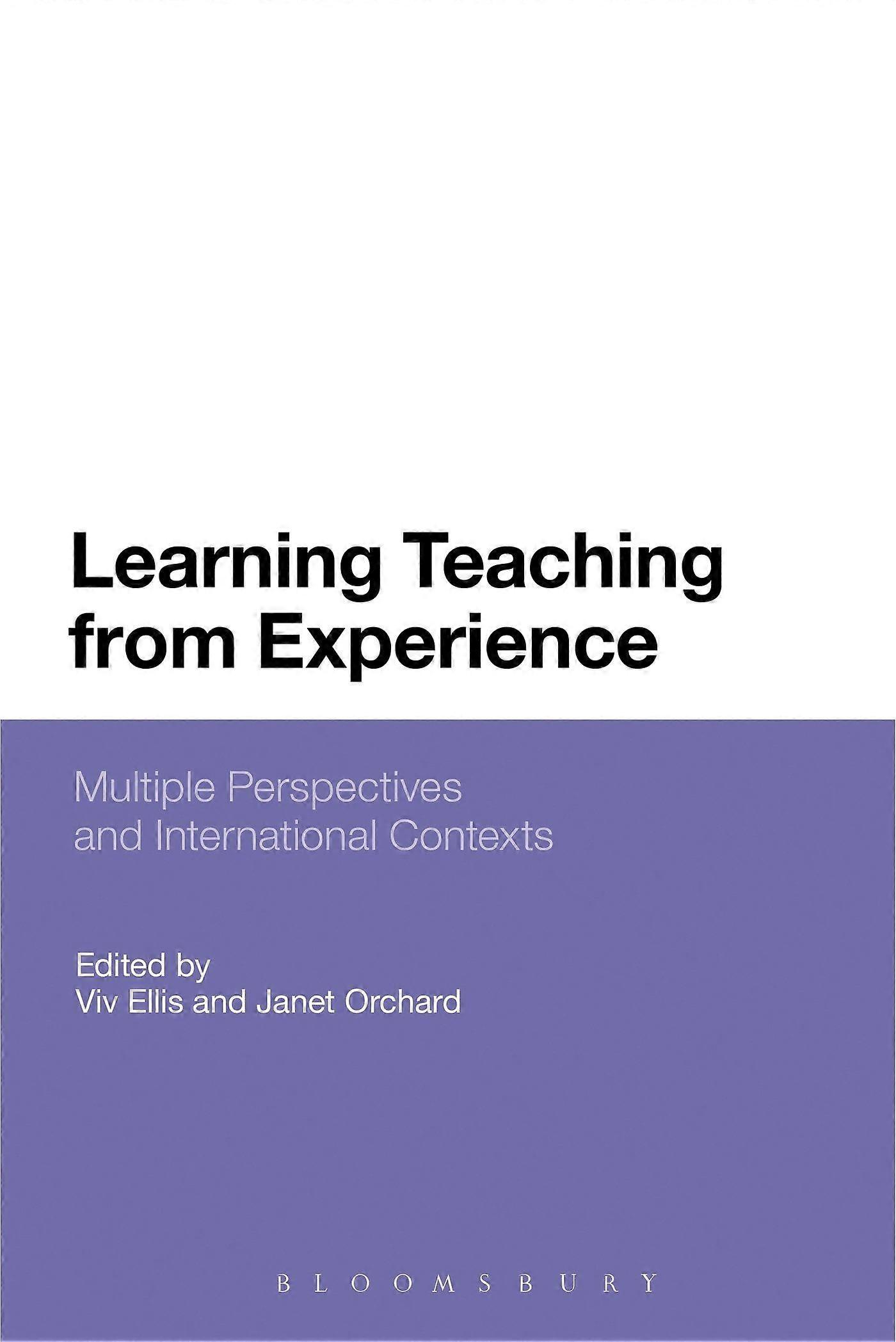 Learning teaching from experience multiple perspectives and international contexts
