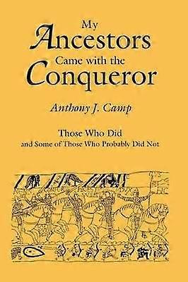 My Ancestors Came with the Conqueror