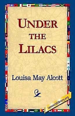 Under the Lilacs