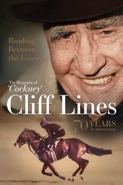 Reading Between The Lines The Biography Of Cockney Cliff Lines Hardback Book