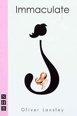 Immaculate Nhb Modern Plays - Oliver Lansley - Paperback - English Book - Plays, playscripts