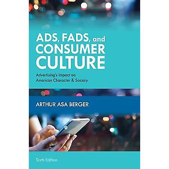 Modismos publicitários e cultura de consumo: o impacto da publicidade no caráter americano - Arthur Asa Berger