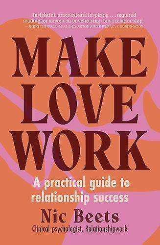 Make Love Work by Nic Beets Paperback Book