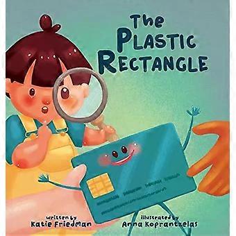 O Retângulo de Plástico: Um Livro Infantil Sobre Dinheiro - Katie Friedman