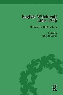 English Witchcraft 1560-1736 vol 3