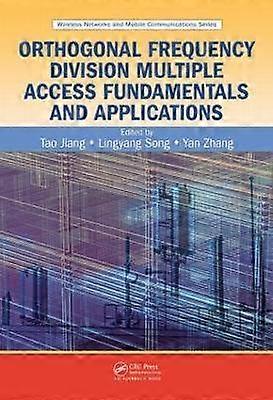 Orthogonal Frequency Division Multiple Access Fundamentals and Applications