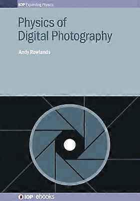 Physics of Digital Photography