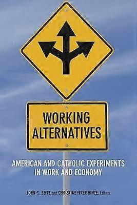 Working Alternatives
