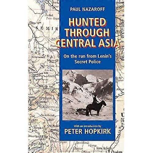 Hunted Through Central Asia