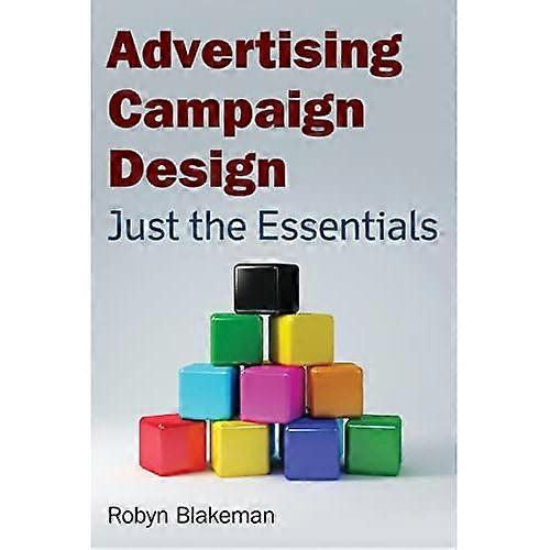 Advertising Campaign Design: Just the Essentials