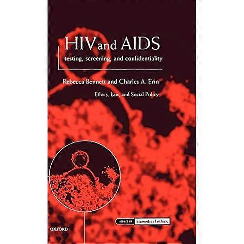 Hiv and Aids, Testing, Screening, and Confidentiality