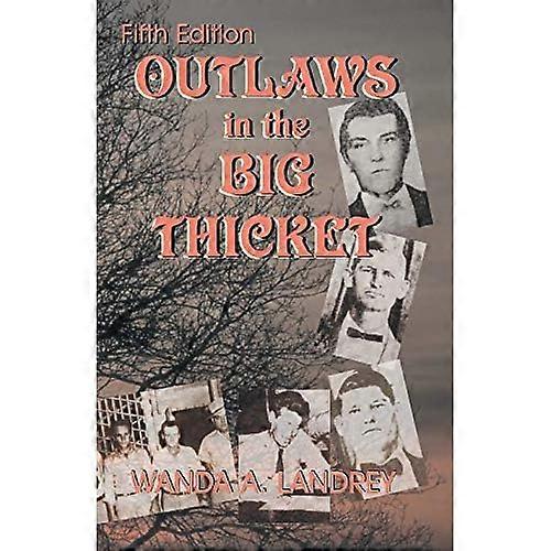 Outlaws in the Big Thicket