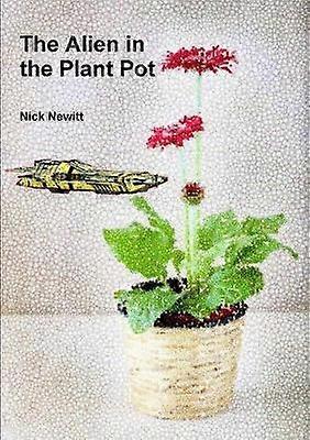 The Alien in the Plant Pot