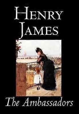 Die Botschafter von Henry James Fiction Classics
