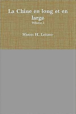 La Chine En Long Et En Large Volume 2