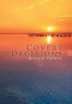 Covert Decisions