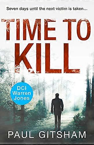 Time to Kill (DCI Warren Jones Book 8)