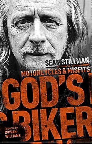Gods Biker: Motorcycles and Misfits