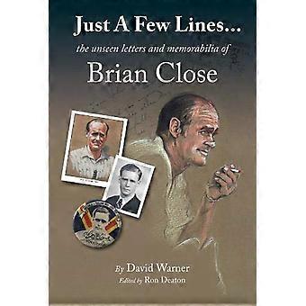 Just A Few Lines... the unseen letters and memorabilia of Brian Close