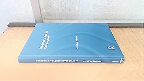 Redefining Teacher Development