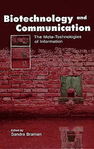 Biotechnology and Communication: The Meta Technologies of Information