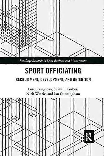 Sport Officiating: Recruitment Development and Retention