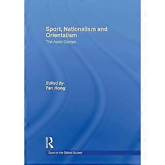 Sport, nasjonalisme og orientalisme: Asialekene