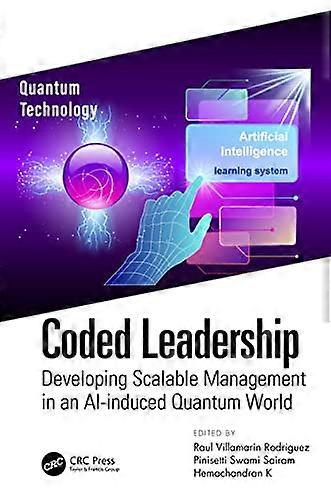 Coded Leadership: Developing Scalable Management in an AI-induced Quantum World