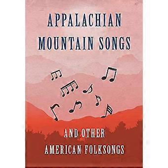 Appalachian Mountain Songs og andre amerikanske folkesange