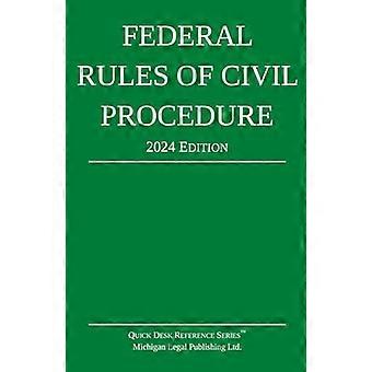 Norme federali di procedura civile; Edizione 2024: con supplemento statutario (Quick Desk Reference)
