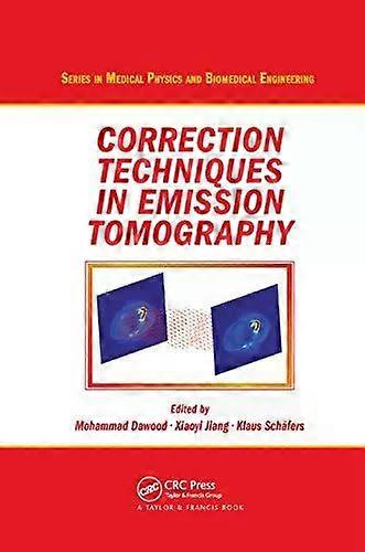 Correction Techniques In Emission Tomography - Taylor & Francis Ltd