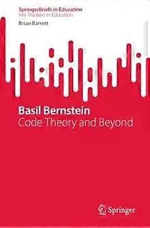 Basil Bernstein Code Theory And Beyond - Brian Barrett