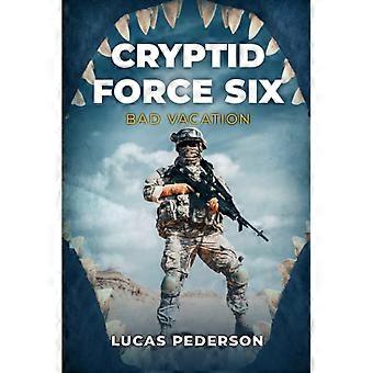 Cryptid force six bad vacation