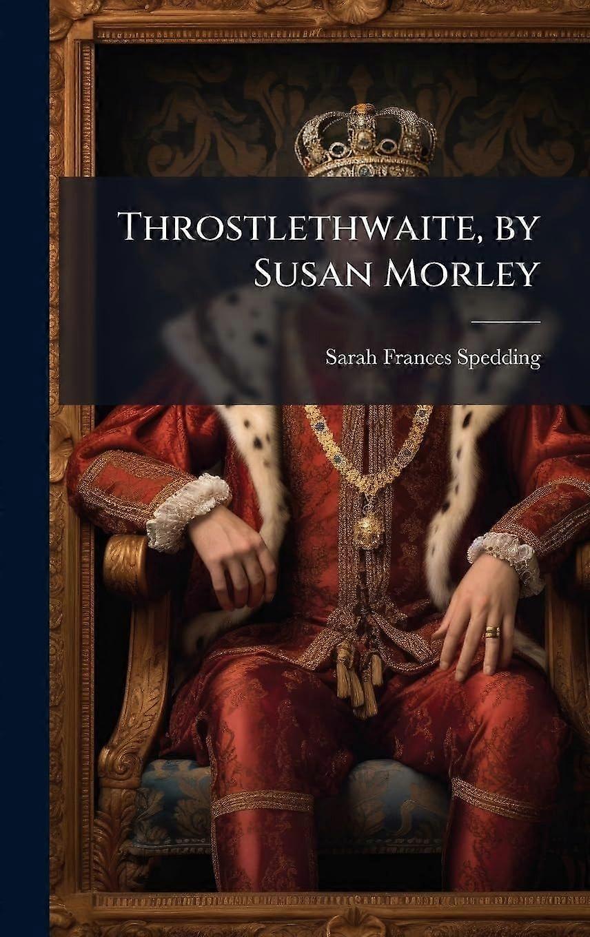 Throstlethwaite, by susan morley