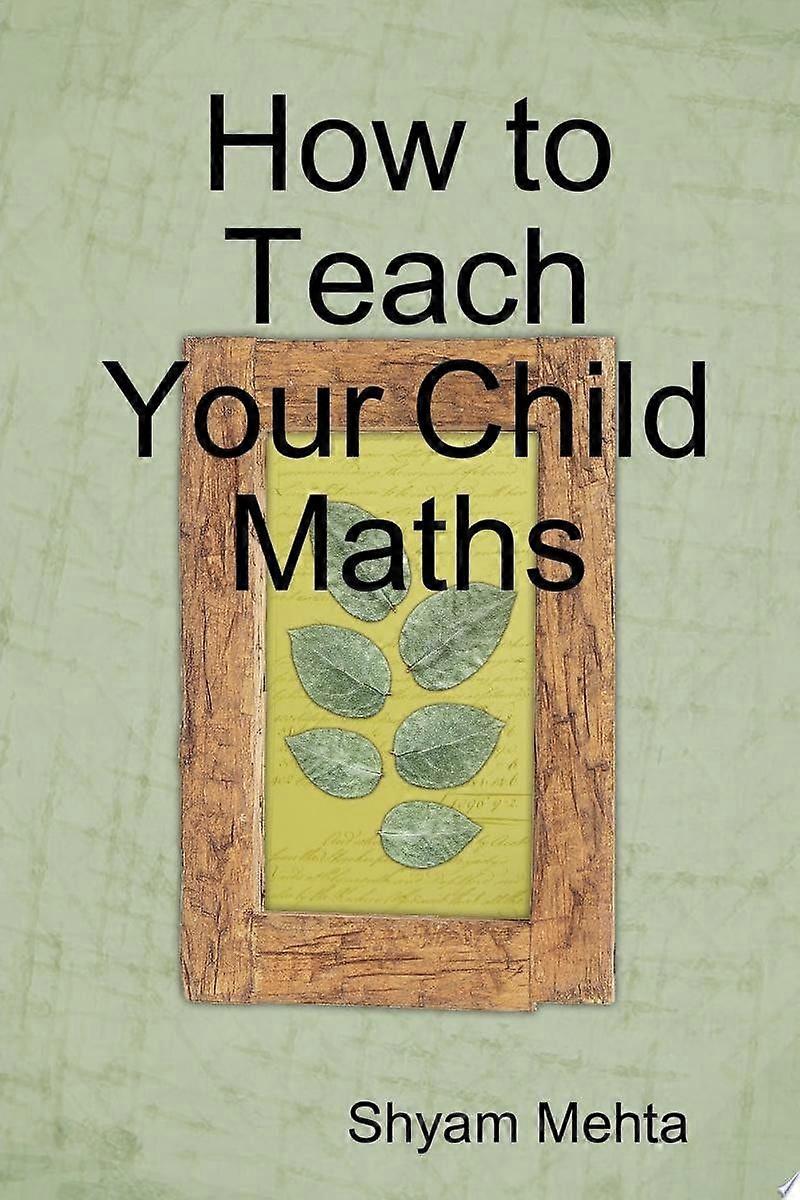 How to teach your child maths