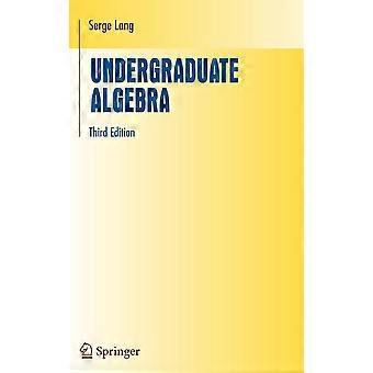Undergraduate Algebra - Serge Lang - Hardcover - en Book