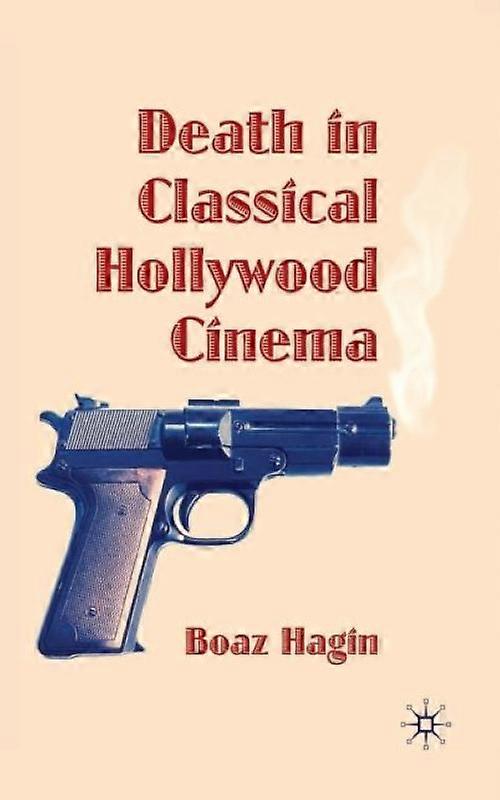 Death In Classical Hollywood Cinema