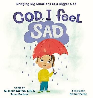 God I Feel Sad