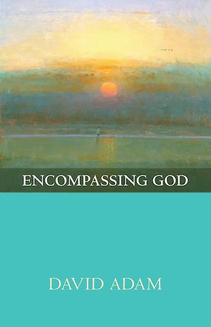 Encompassing God by Adam & David & The Revd Canon Paperback