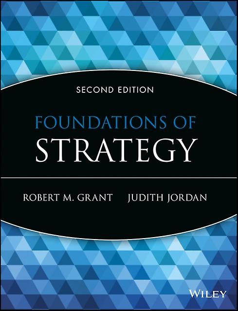 Foundations Of Strategy by Jordan & Judith J. University of Bristol & UK Paperback Book