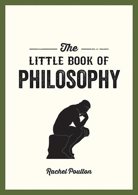 The Little Book Of Philosophy by Rachel Poulton Paperback