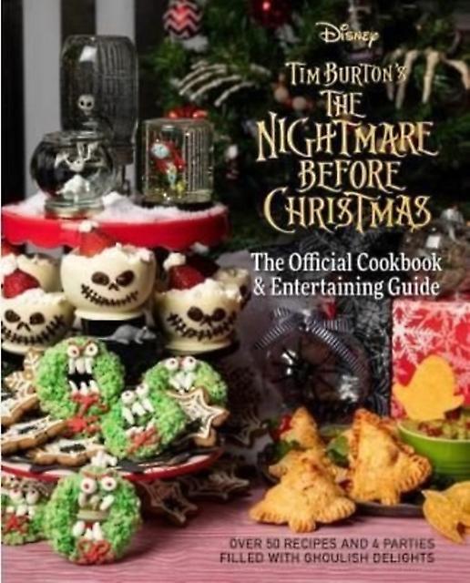 The Nightmare Before Christmas The Official Cookbook And Entertaining Guide by Caroline Hall Hardback Book