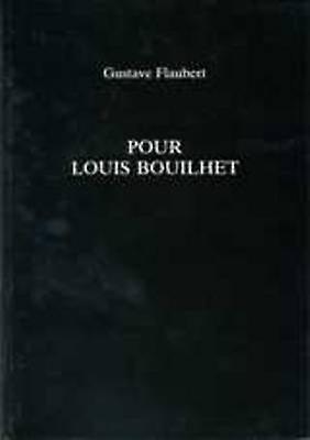 Per Louis Bouilhet - Gustave Flaubert