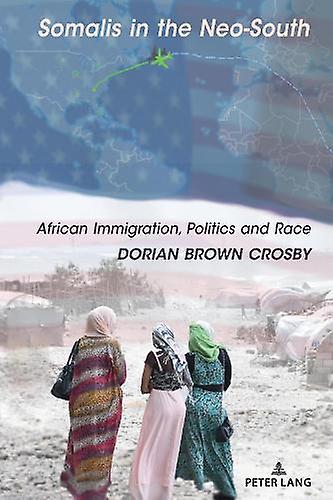 Somalis In The Neosouth by Dorian Brown Crosby Paperback Book