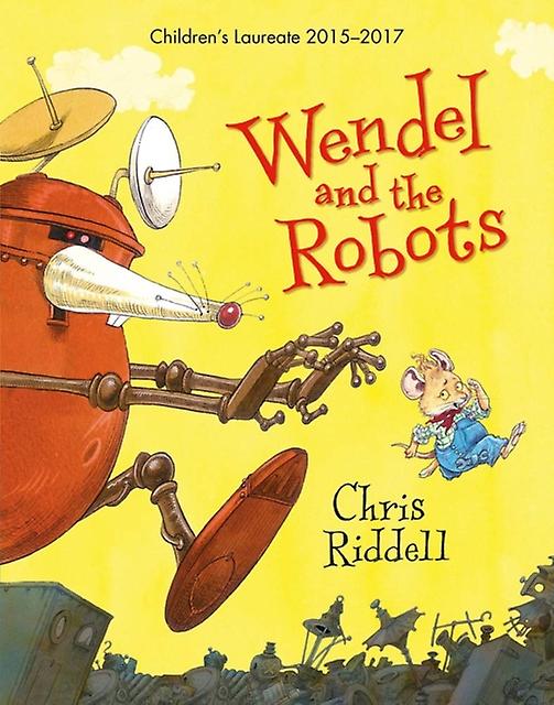 Wendel och robotarna - Chris Riddell