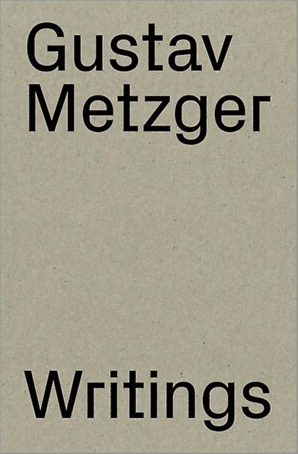Gustav Metzger Paperback