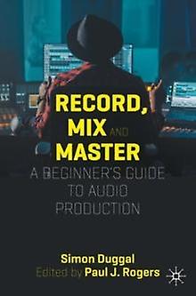 Record Mix And Master by Simon Duggal Paperback